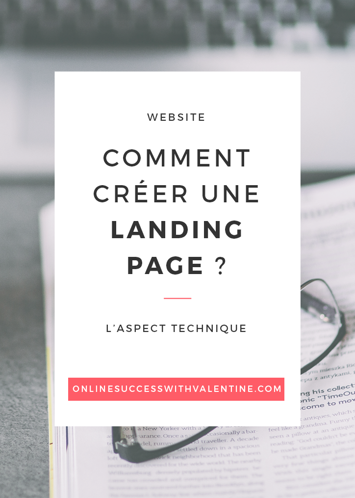 Comment créer une landing page ?