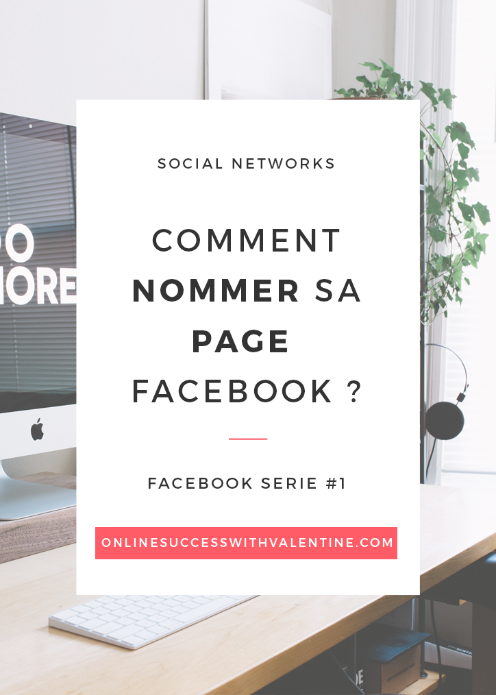 Comment nommer sa page Facebook ?