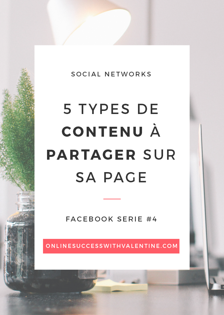 5 types de contenu à partager sur sa page Facebook