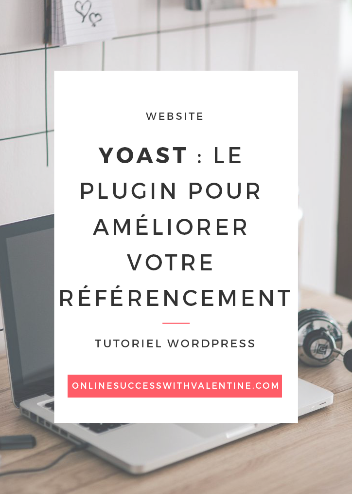 Yoast : le plugin pour améliorer votre référencement