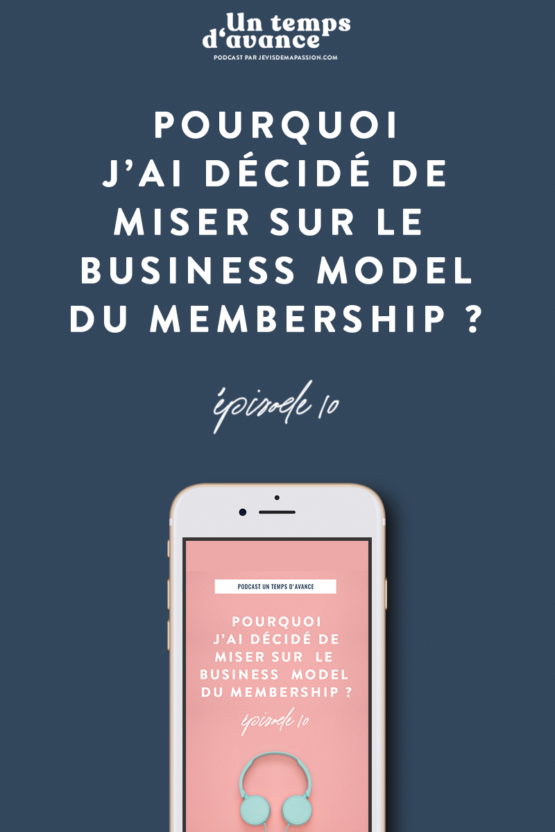 Pourquoi j’ai décidé de miser sur le business model du membership ?
